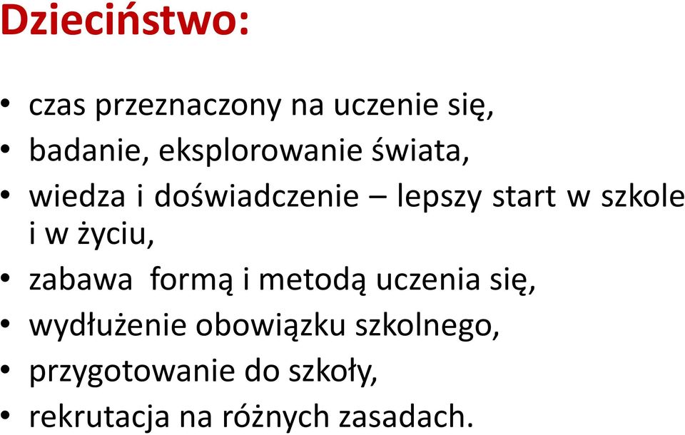 szkole i w życiu, zabawa formą i metodą uczenia się, wydłużenie