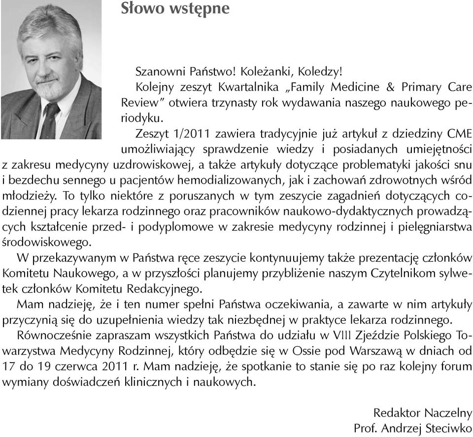 jakości snu i bezdechu sennego u pacjentów hemodializowanych, jak i zachowań zdrowotnych wśród młodzieży.