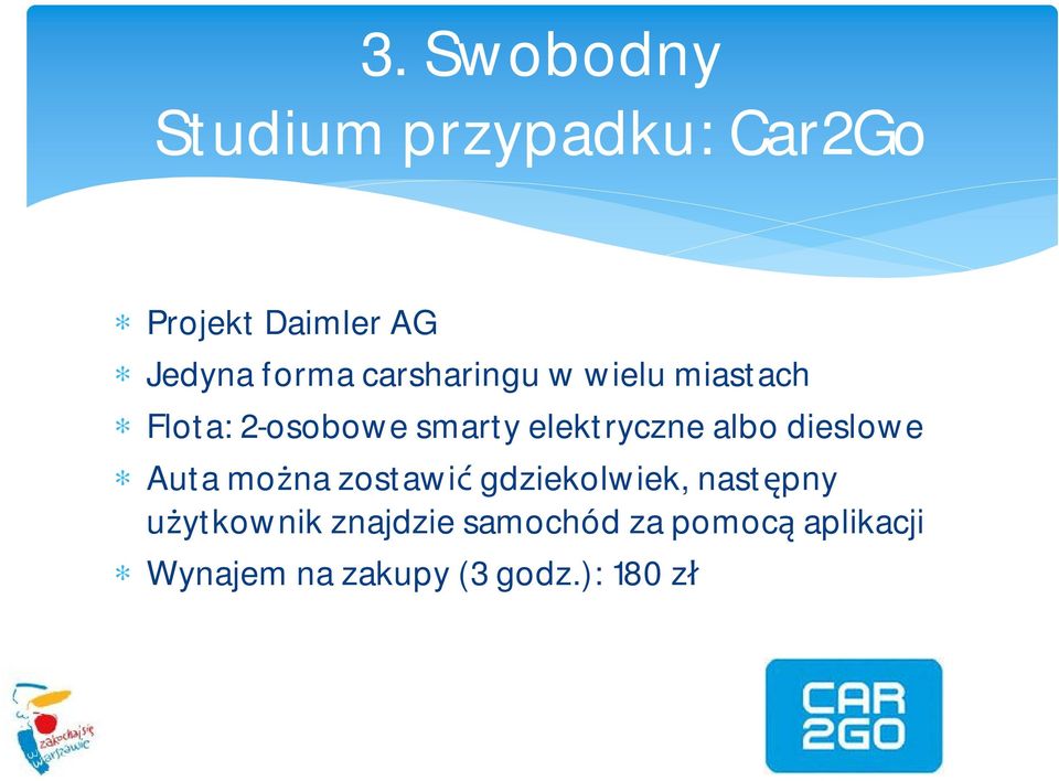 elektryczne albo dieslowe Auta można zostawić gdziekolwiek, następny