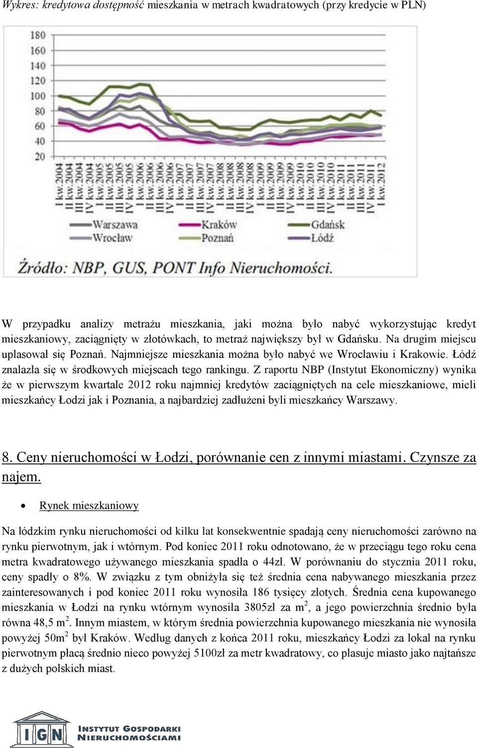 Łódź znalazła się w środkowych miejscach tego rankingu.