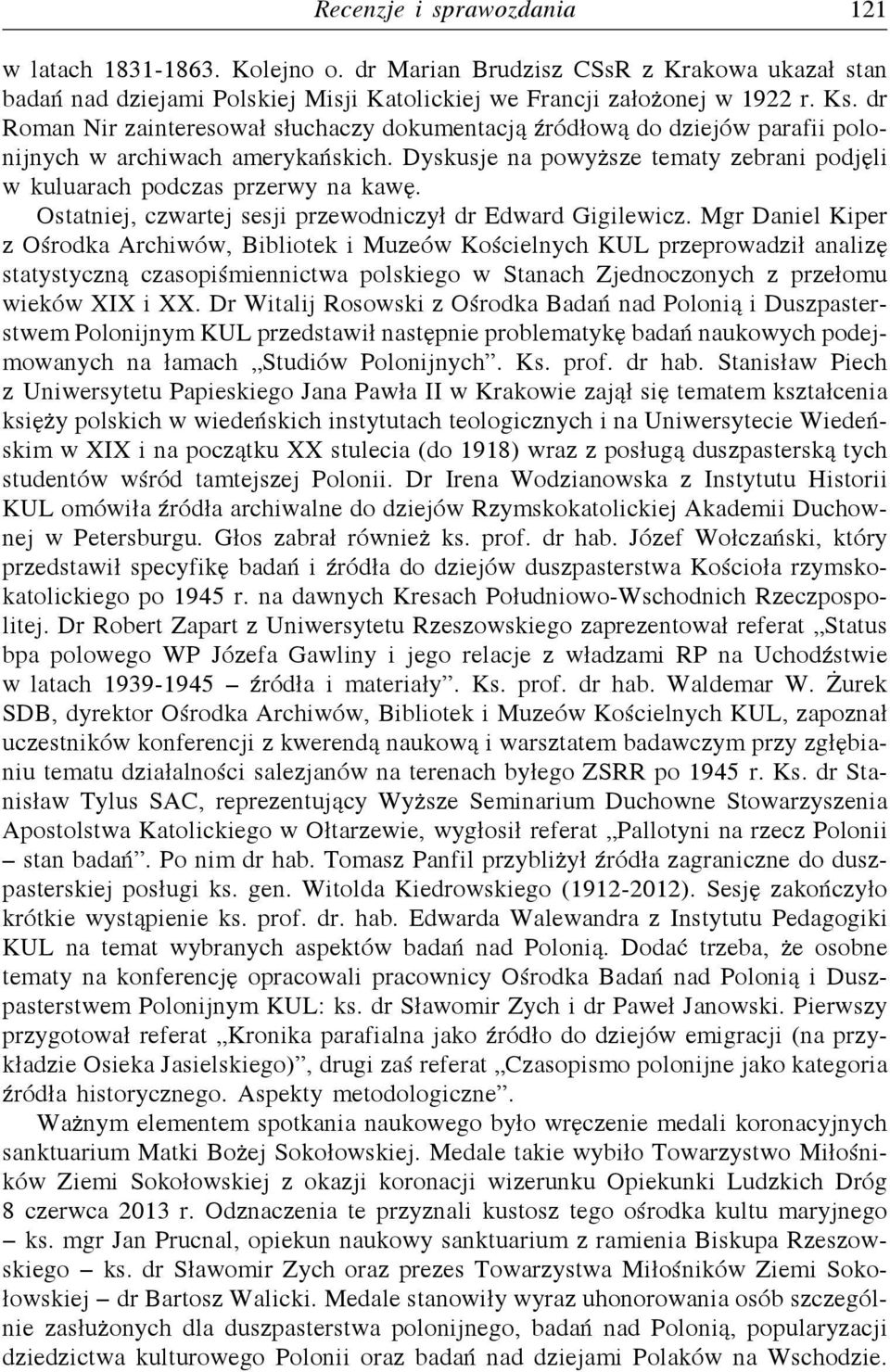 Ostatniej, czwartej sesji przewodniczył dr Edward Gigilewicz.