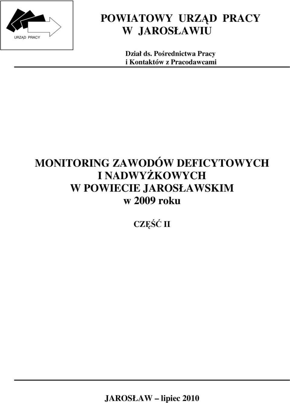 MONITORING ZAWODÓW DEFICYTOWYCH I NADWYŻKOWYCH W