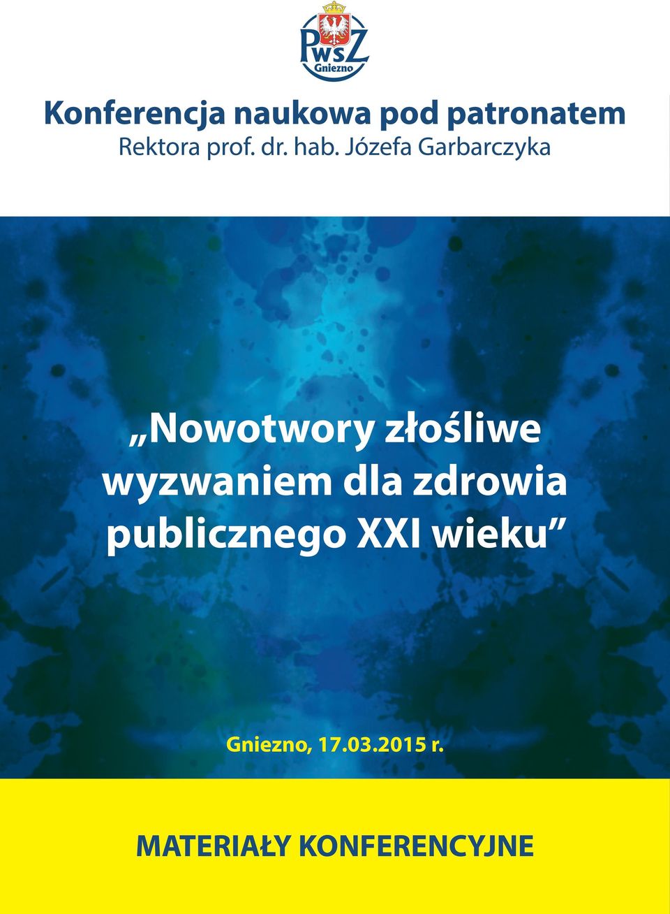 Józefa Garbarczyka Nowotwory złośliwe