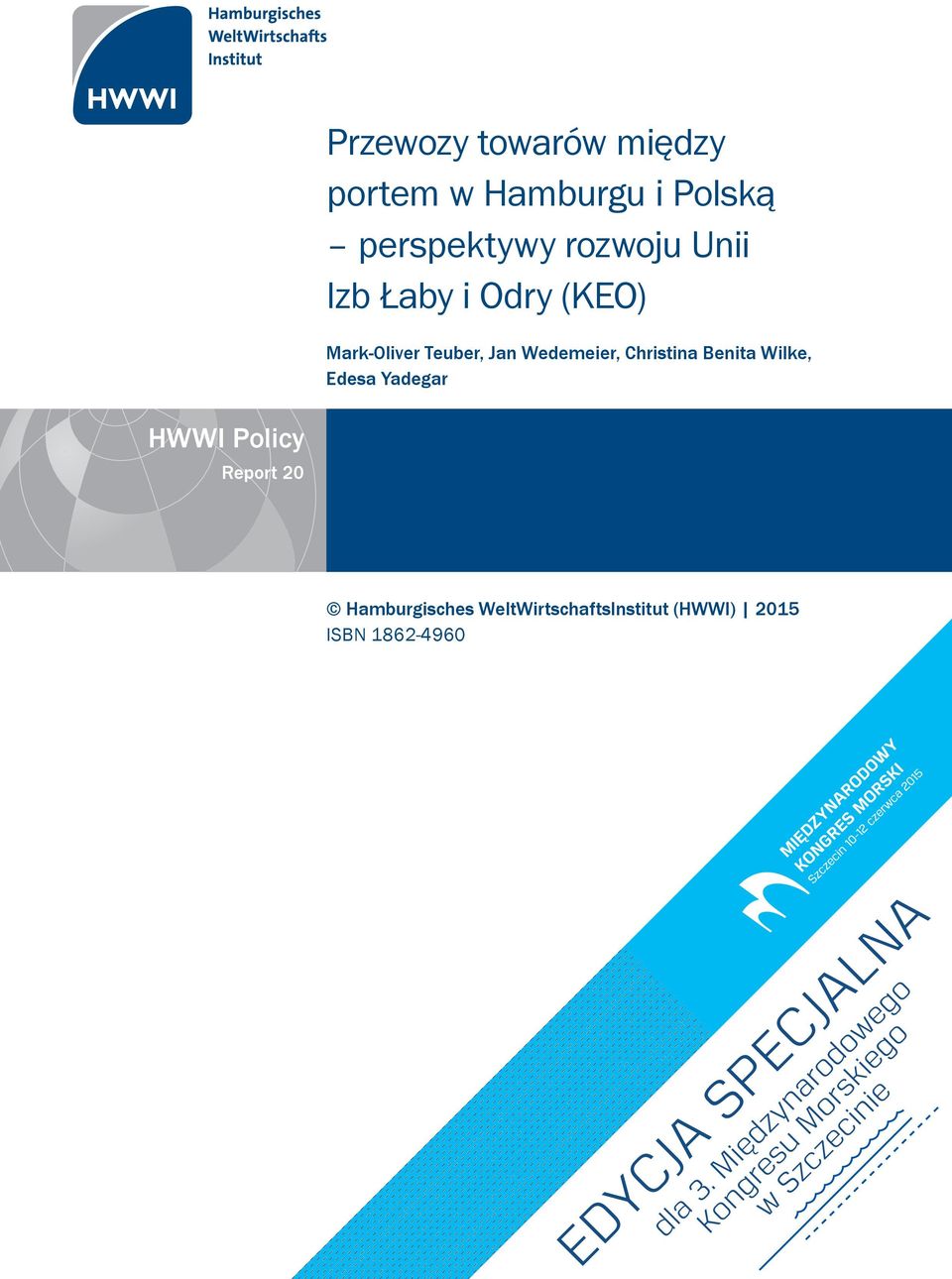 Wedemeier, Christina Benita Wilke, Edesa Yadegar HWWI Policy