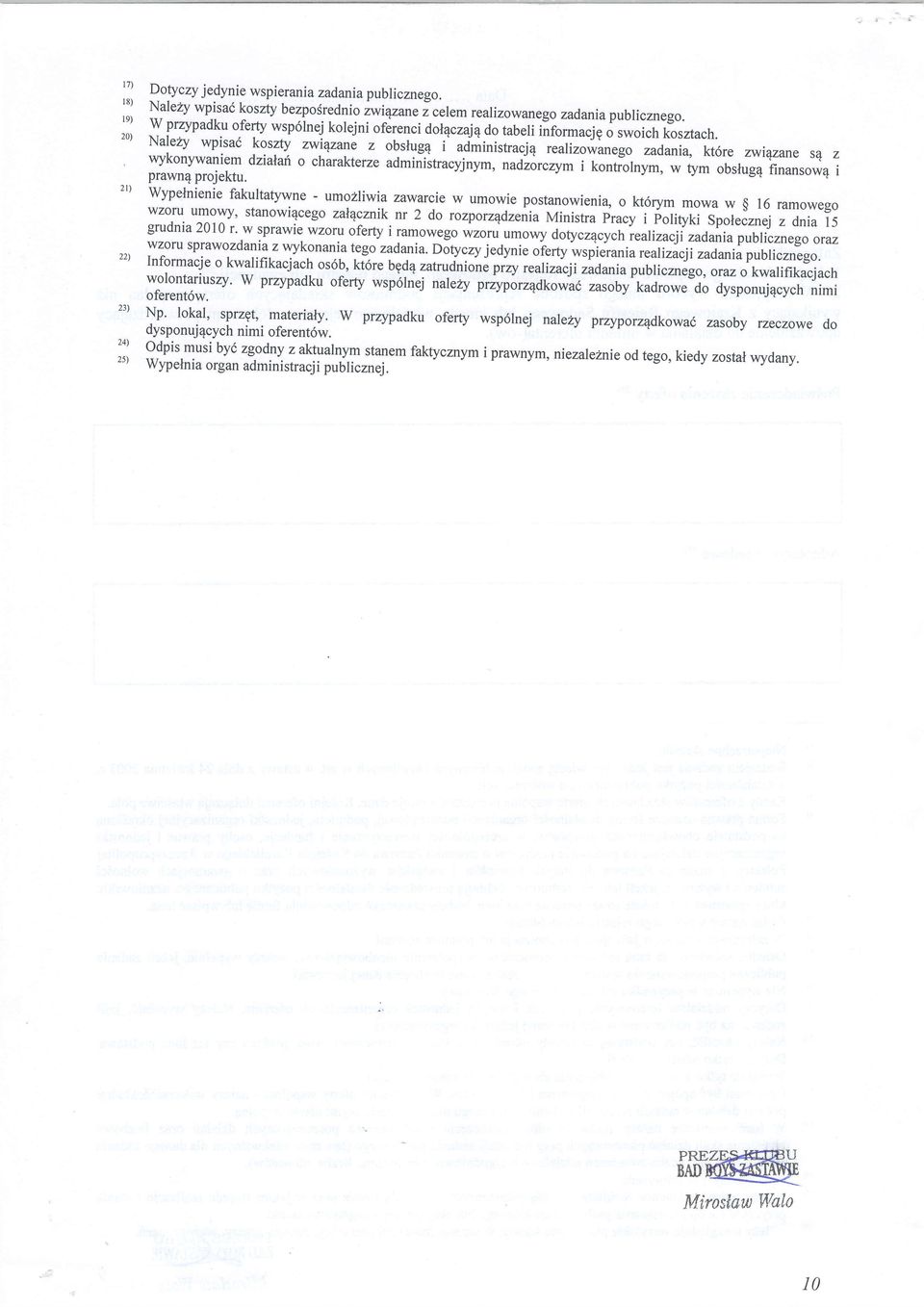 j; ;;;-li- zadania, wykonywaniem kt6re zwi4zane sq dziahrt z o charakterze adminiitraryjnym, i kontrolnym, prawn? w tym projektu.