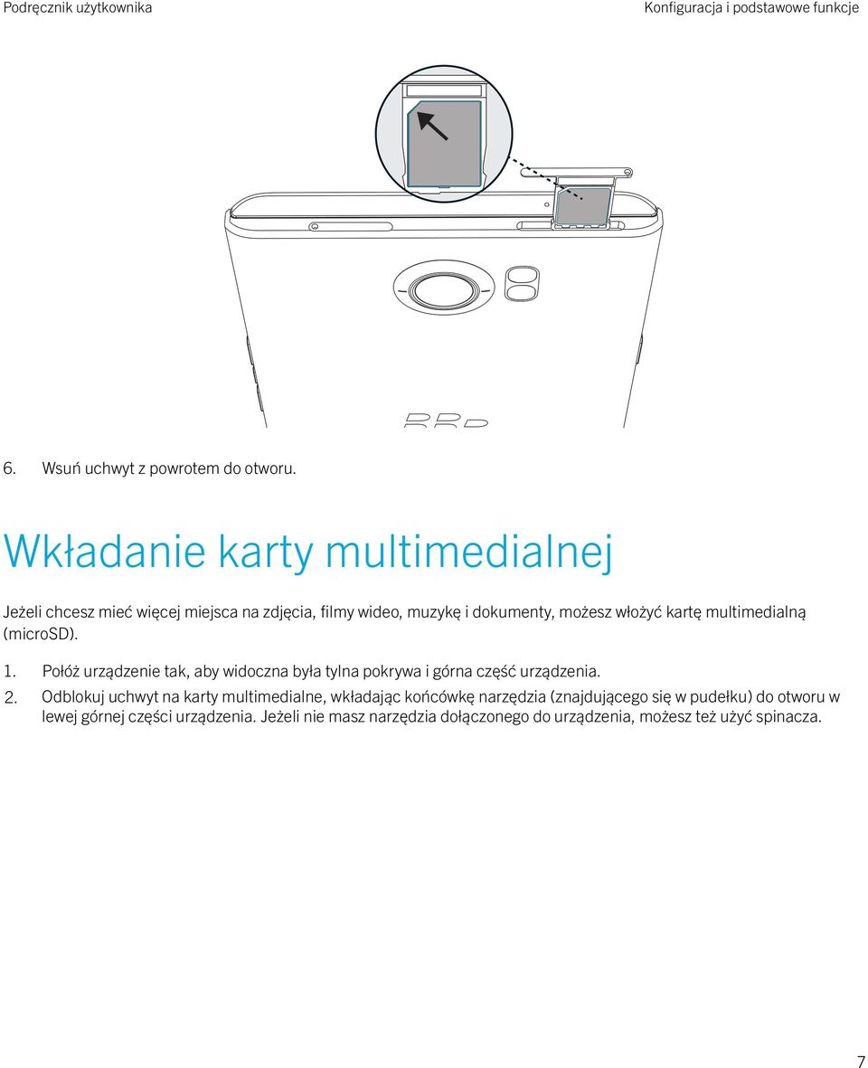 multimedialną (microsd). 1. Połóż urządzenie tak, aby widoczna była tylna pokrywa i górna część urządzenia. 2.