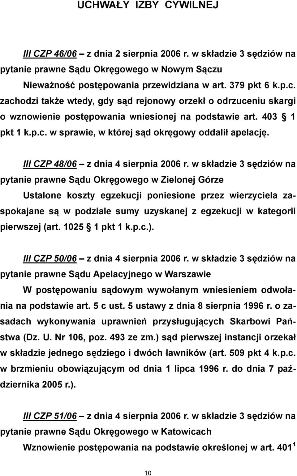 III CZP 48/06 z dnia 4 sierpnia 2006 r.