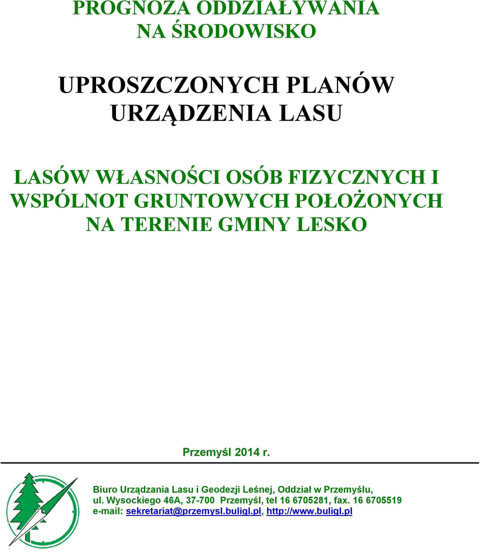 Biuro Urządzania Lasu i Geodezji Leśnej, Oddział w Przemyślu, ul.