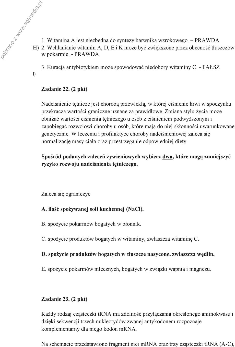 (2 pkt) Nadciśnienie tętnicze jest chorobą przewlekłą, w której ciśnienie krwi w spoczynku przekracza wartości graniczne uznane za prawidłowe.