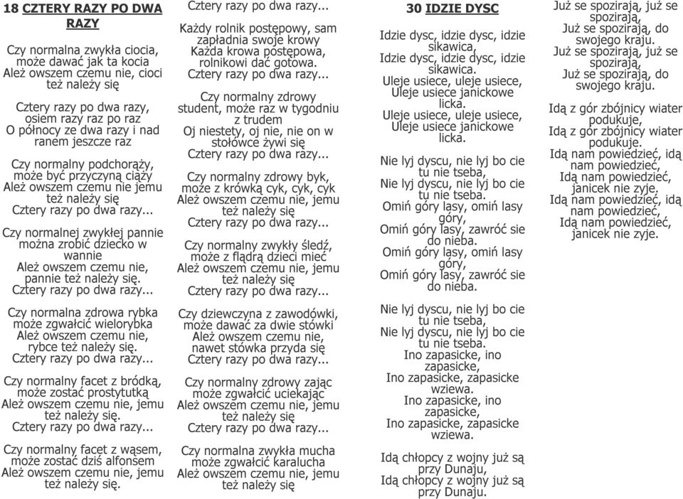 też należy się. Czy normalna zdrowa rybka może zgwałcić wielorybka Ależ owszem czemu nie, rybce też należy się.
