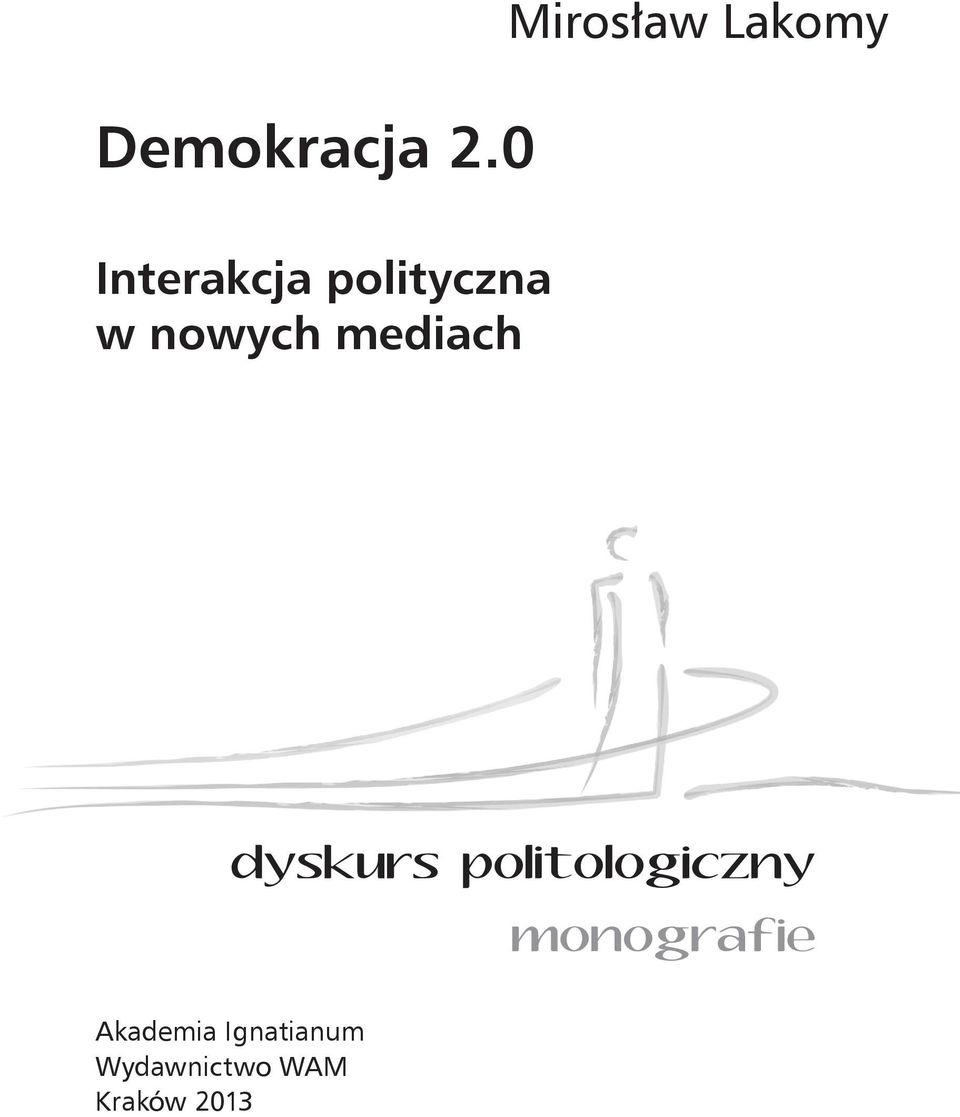 nowych mediach Mirosław