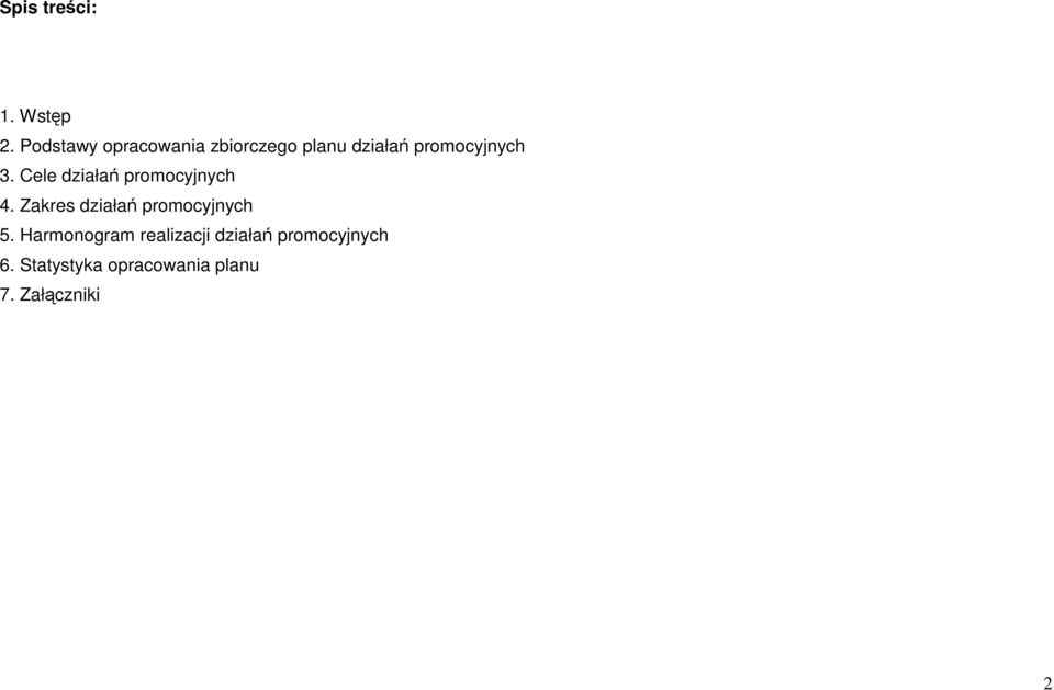 3. Cele działań promocyjnych 4.
