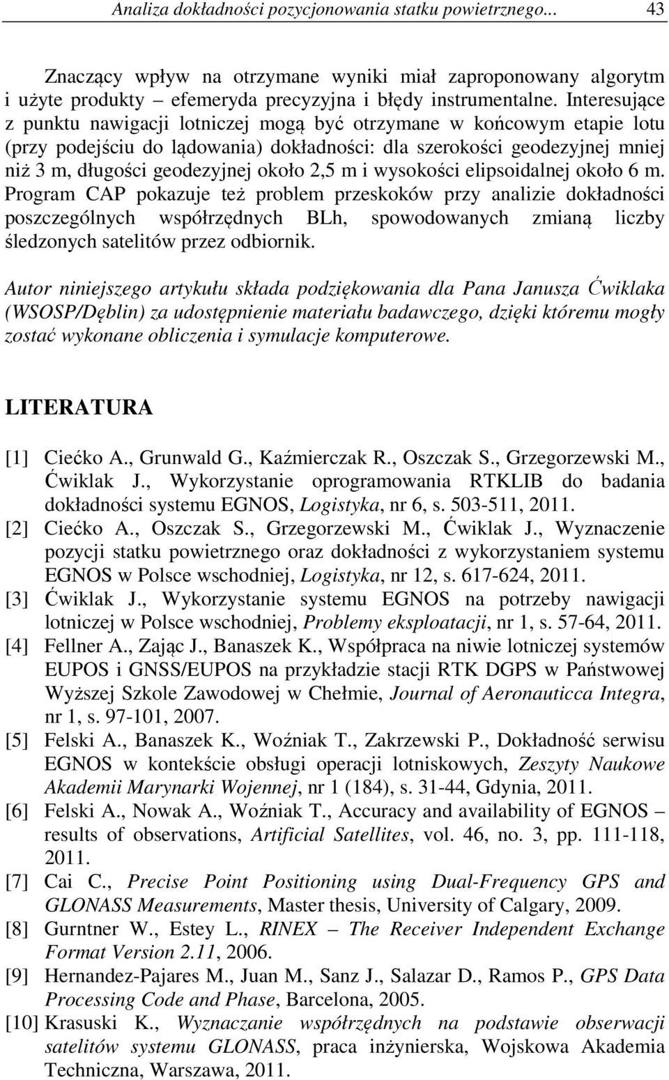 m i wysokości elipsoidalnej około 6 m.