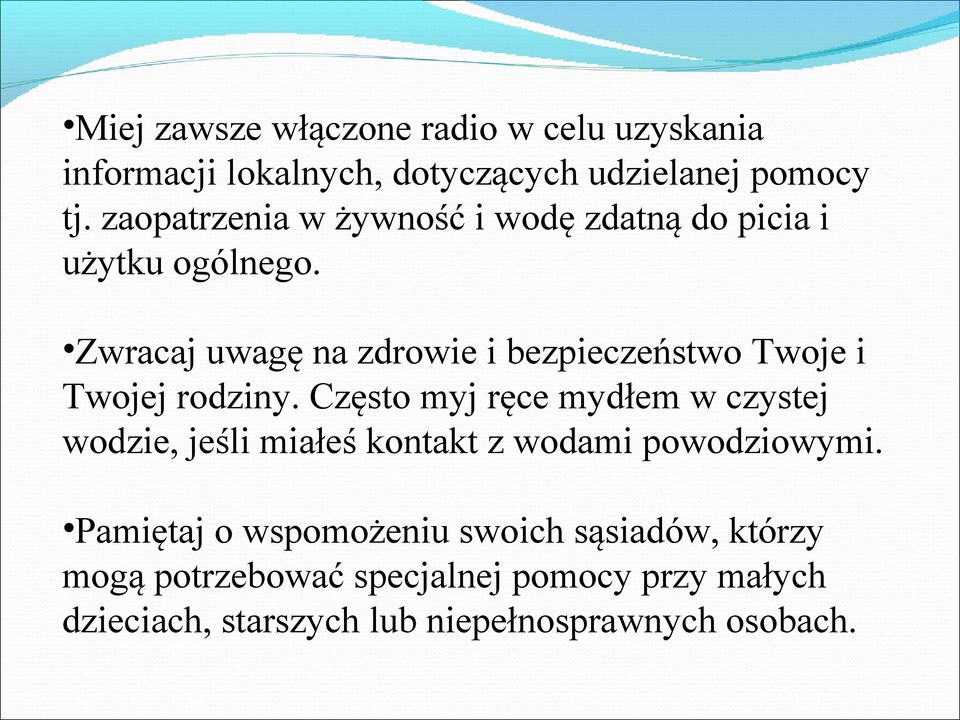 Zwracaj uwagę na zdrowie i bezpieczeństwo Twoje i Twojej rodziny.