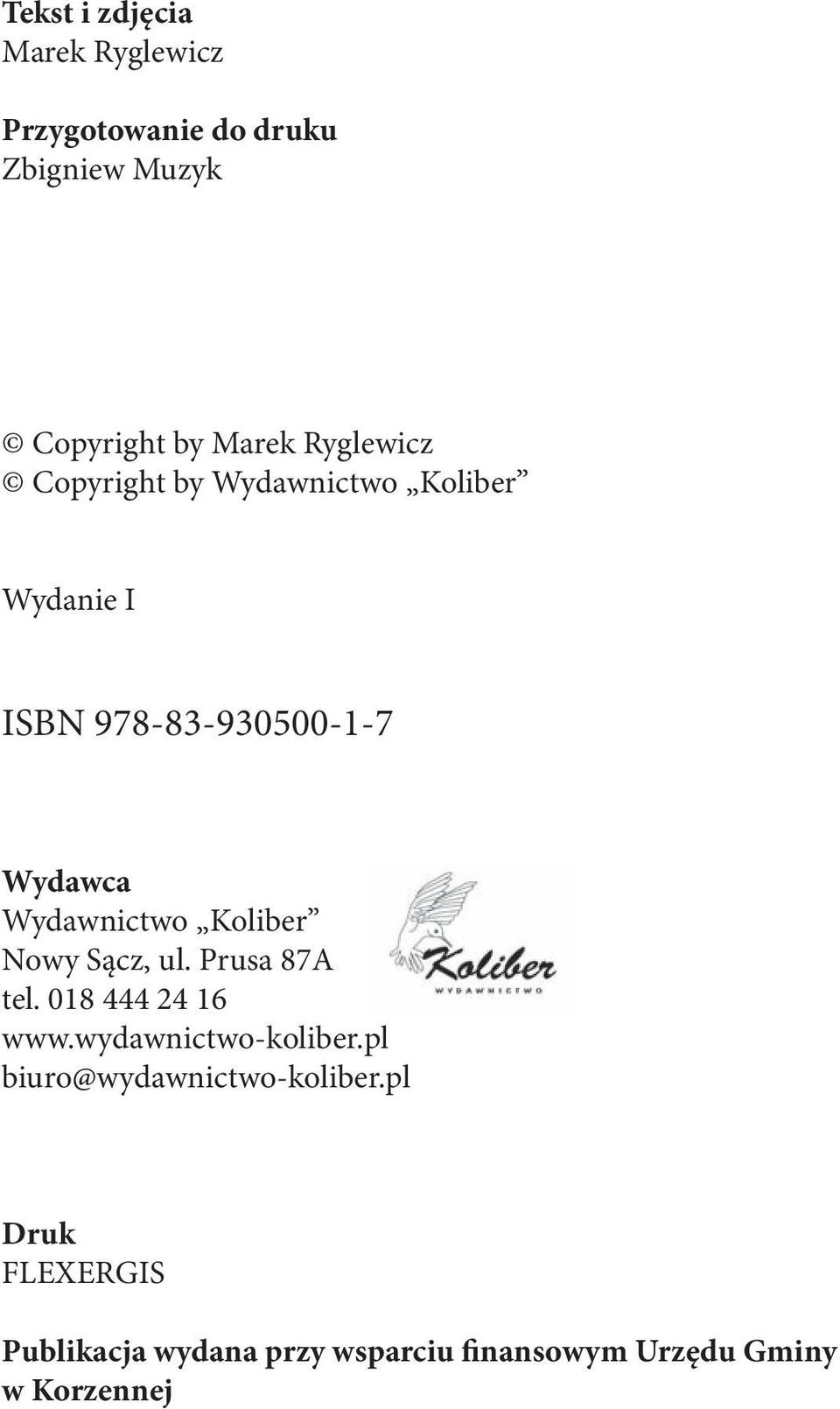 Wydawnictwo Koliber Nowy Sącz, ul. Prusa 87A tel. 018 444 24 16 www.wydawnictwo-koliber.