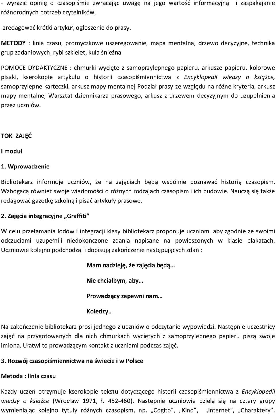 papieru, arkusze papieru, kolorowe pisaki, kserokopie artykułu o historii czasopiśmiennictwa z Encyklopedii wiedzy o książce, samoprzylepne karteczki, arkusz mapy mentalnej Podział prasy ze względu