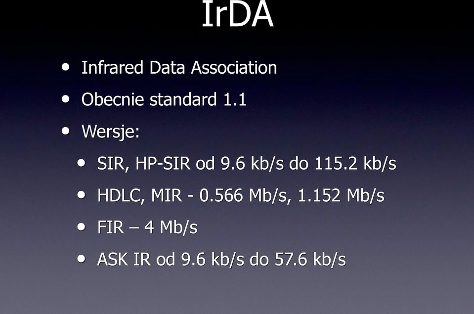 6 kb/s do 115.2 kb/s HDLC, MIR - 0.