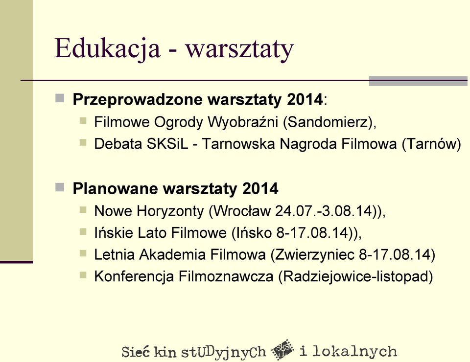 2014 Nowe Horyzonty (Wrocław 24.07.-3.08.