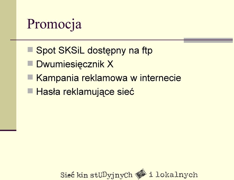 Dwumiesięcznik X Kampania