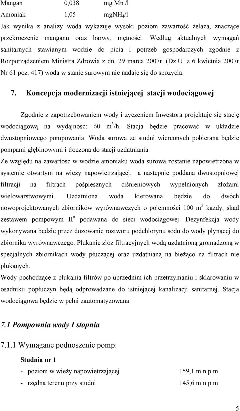 417) woda w stanie surowym nie nadaje się do spożycia. 7.