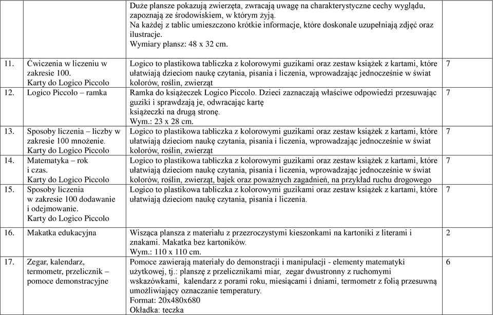 zwierząt Logico Piccolo ramka Ramka do książeczek Logico Piccolo Dzieci zaznaczają właściwe odpowiedzi przesuwając guziki i sprawdzają je, odwracając kartę książeczki na drugą stronę Wym: x 8 cm