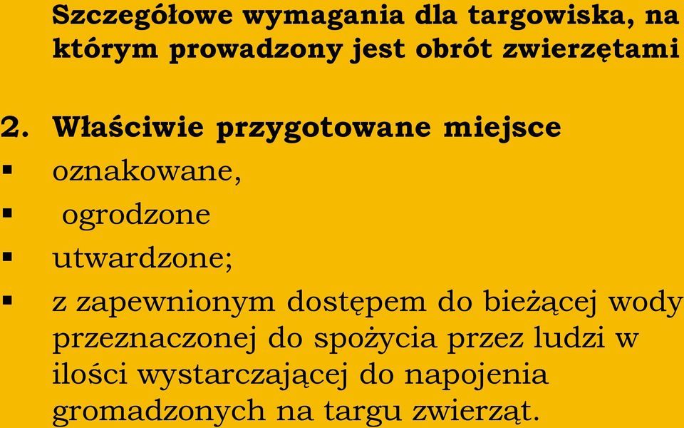 Właściwie przygotowane miejsce oznakowane, ogrodzone utwardzone; z