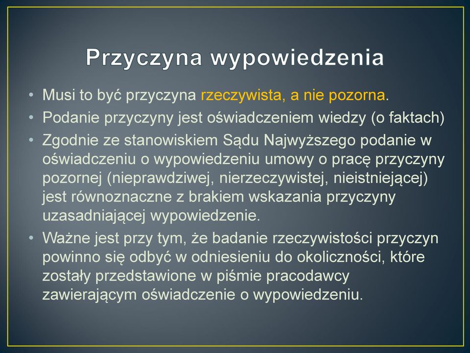 umowy o pracę przyczyny pozornej (nieprawdziwej, nierzeczywistej, nieistniejącej) jest równoznaczne z brakiem wskazania przyczyny