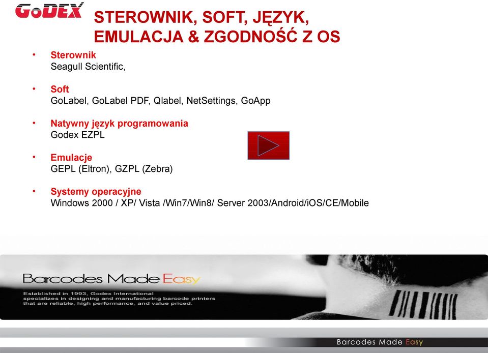 język programowania Godex EZPL Emulacje GEPL (Eltron), GZPL (Zebra)