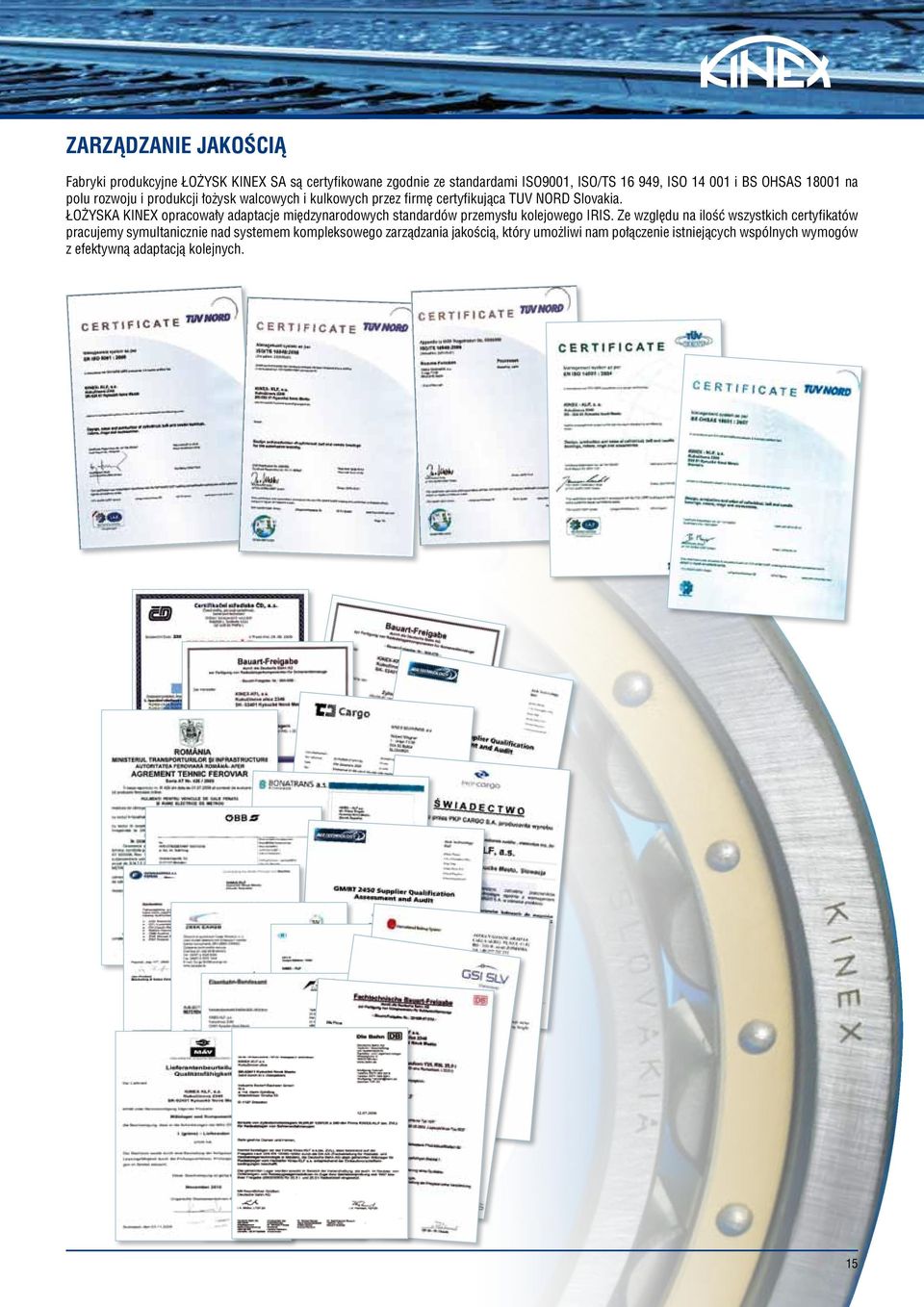 ŁOŻYSKA KINEX opracowały adaptacje międzynarodowych standardów przemysłu kolejowego IRIS.
