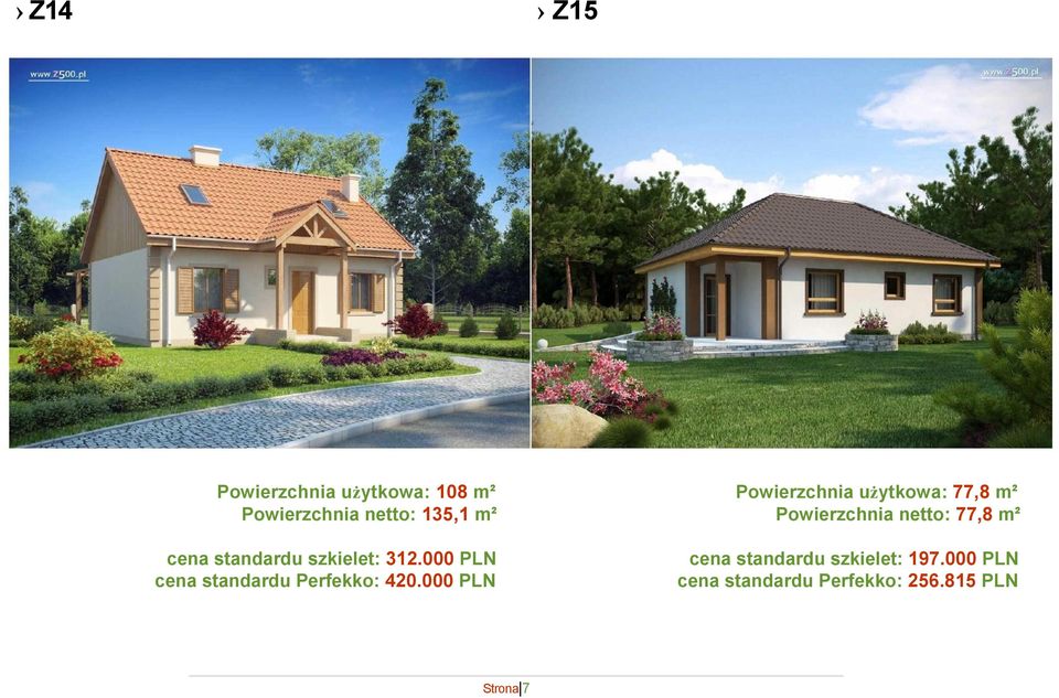 000 PLN Powierzchnia użytkowa: 77,8 m² Powierzchnia netto: 77,8 m²