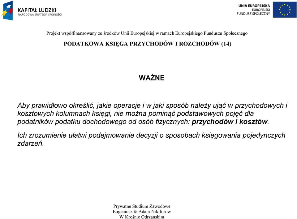 podstawowych pojęć dla podatników podatku dochodowego od osób fizycznych: przychodów i