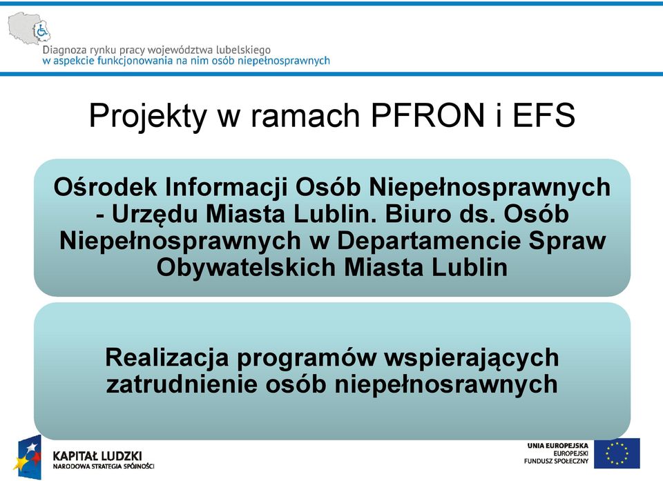 Osób Niepełnosprawnych w Departamencie Spraw Obywatelskich