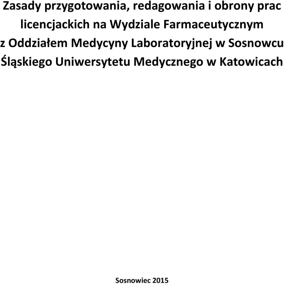 Oddziałem Medycyny Laboratoryjnej w Sosnowcu