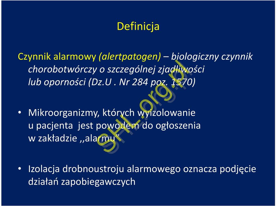 1570) Mikroorganizmy, których wyizolowanie u pacjenta jest powodem do