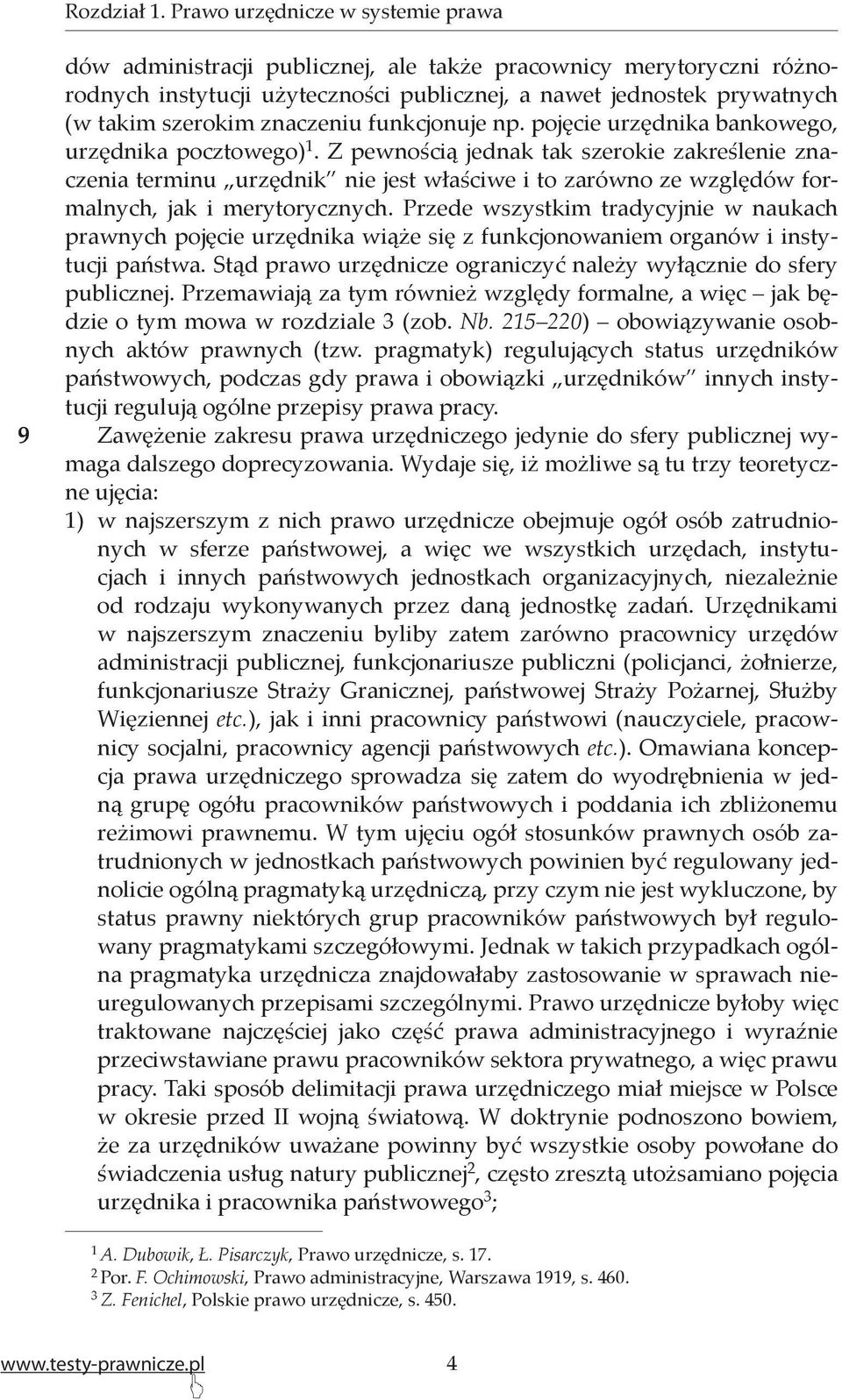 znaczeniu funkcjonuje np. pojęcie urzędnika bankowego, urzędnika pocztowego) 1.