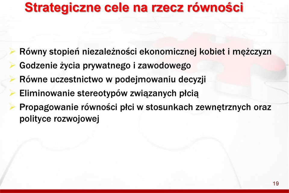 Równe uczestnictwo w podejmowaniu decyzji Eliminowanie stereotypów