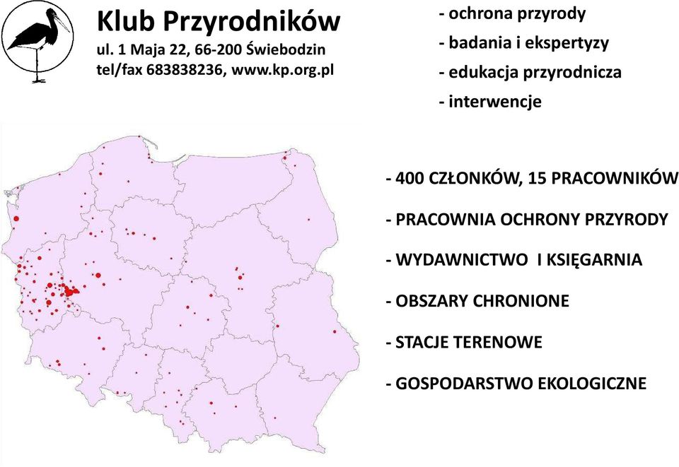 interwencje - 400 CZŁONKÓW, 15 PRACOWNIKÓW - PRACOWNIA OCHRONY PRZYRODY