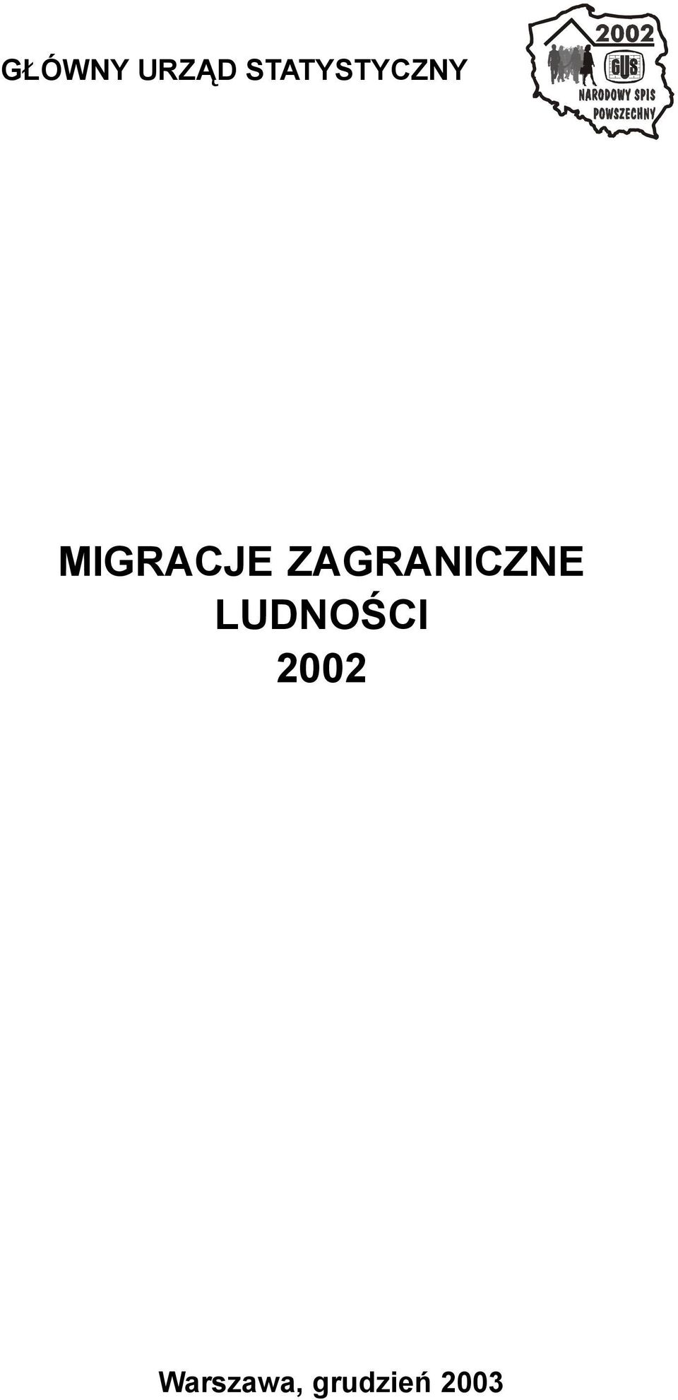 MIGRACJE ZAGRANICZNE