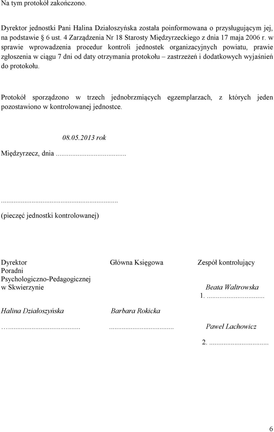 w sprawie wprowadzenia procedur kontroli jednostek organizacyjnych powiatu, prawie zgłoszenia w ciągu 7 dni od daty otrzymania protokołu zastrzeżeń i dodatkowych wyjaśnień do protokołu.