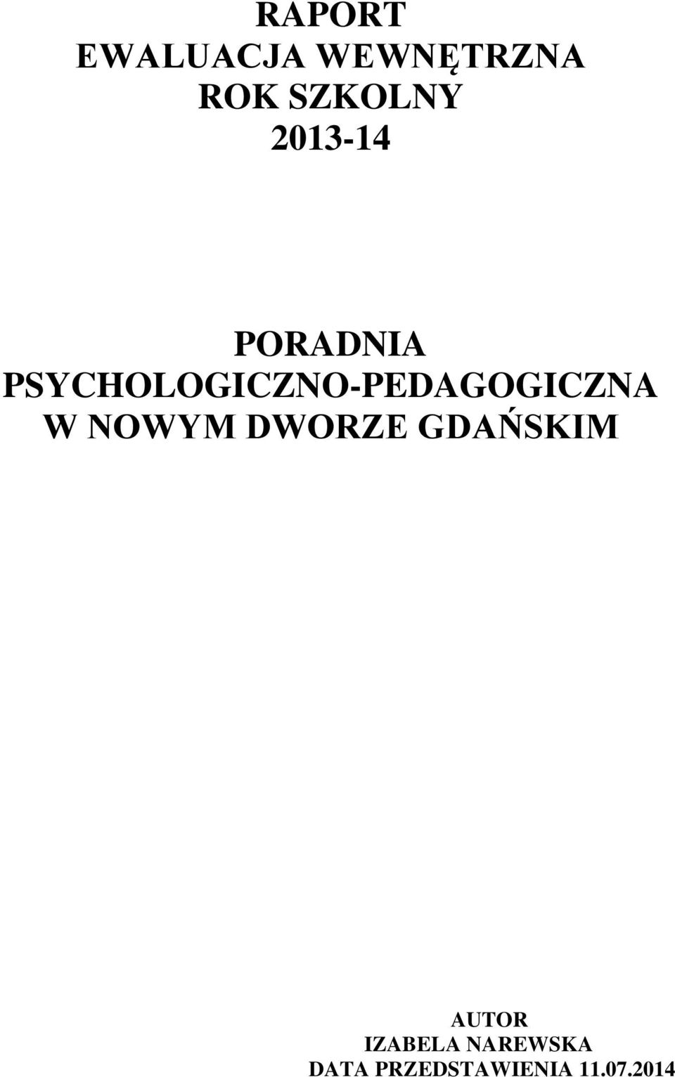 PSYCHOLOGICZNO-PEDAGOGICZNA W NOWYM