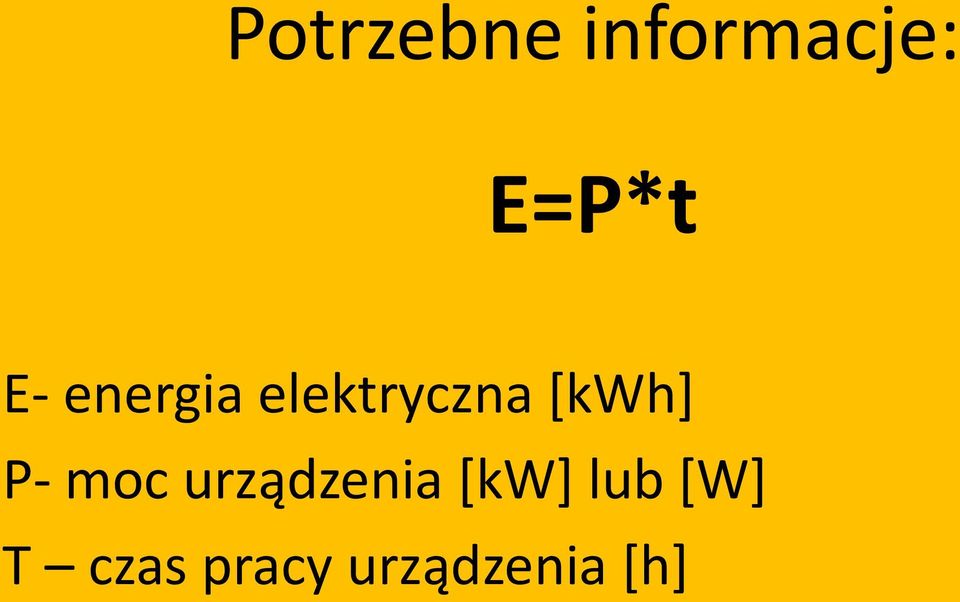 P- moc urządzenia [kw] lub