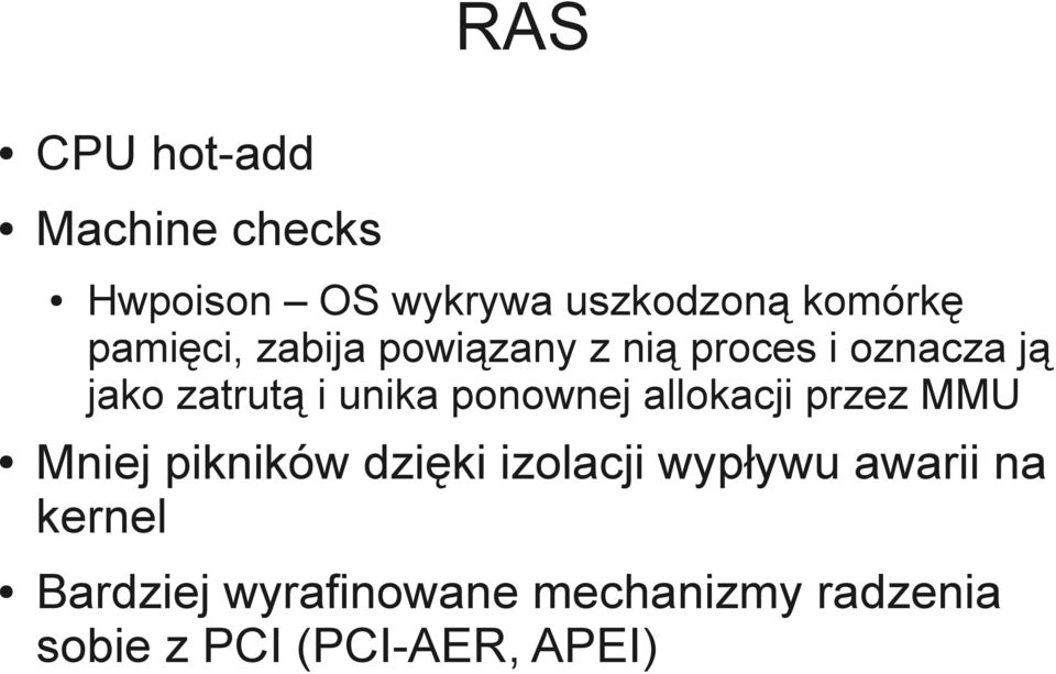 ponownej allokacji przez MMU Mniej pikników dzięki izolacji wypływu awarii