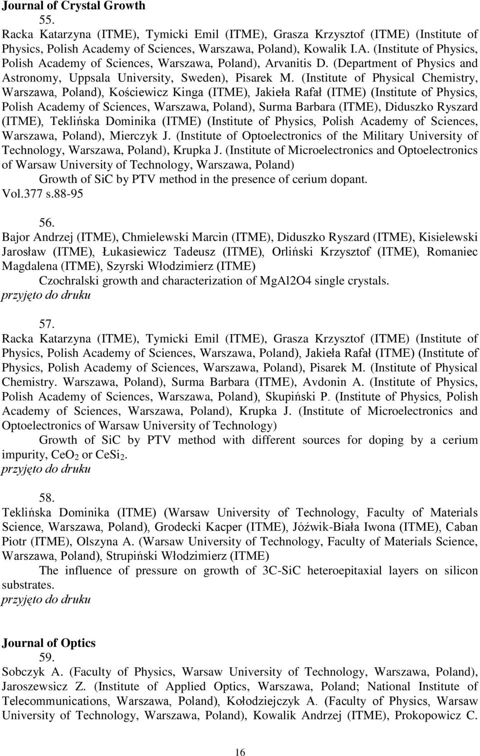 (Department of Physics and Astronomy, Uppsala University, Sweden), Pisarek M.