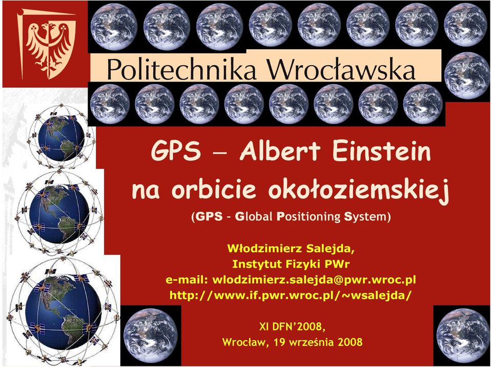 PWr e-mail: wlodzimierz.salejda@pwr.wroc.pl http://www.if.