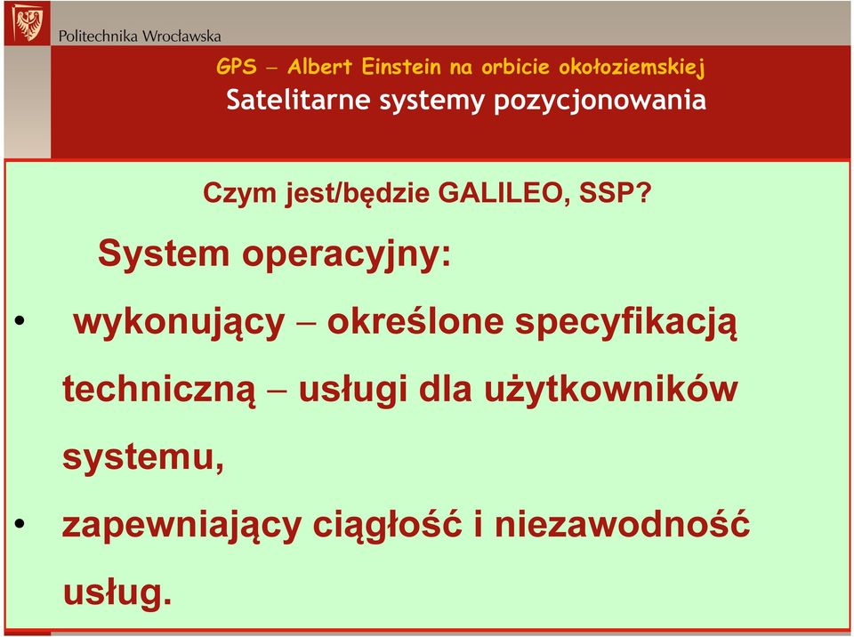 System operacyjny: wykonujący określone specyfikacją