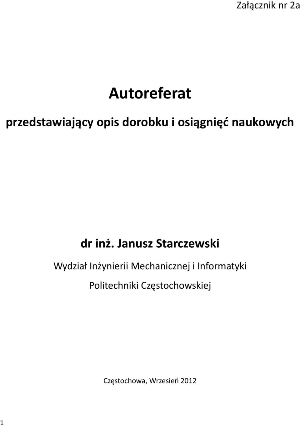 Janusz Starczewski Wydział Inżynierii Mechanicznej i