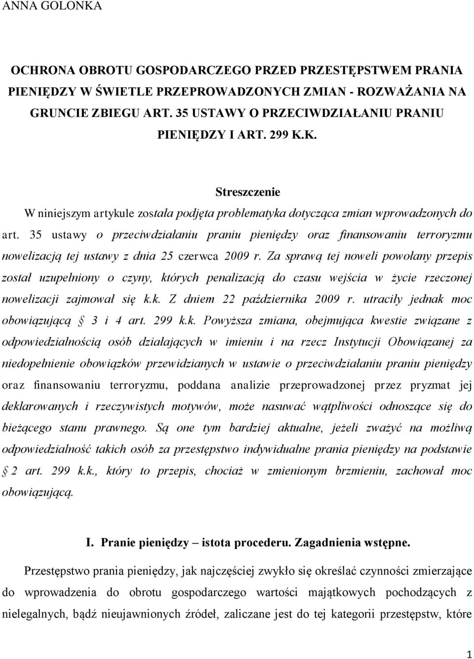 35 ustawy o przeciwdziałaniu praniu pieniędzy oraz finansowaniu terroryzmu nowelizacją tej ustawy z dnia 25 czerwca 2009 r.