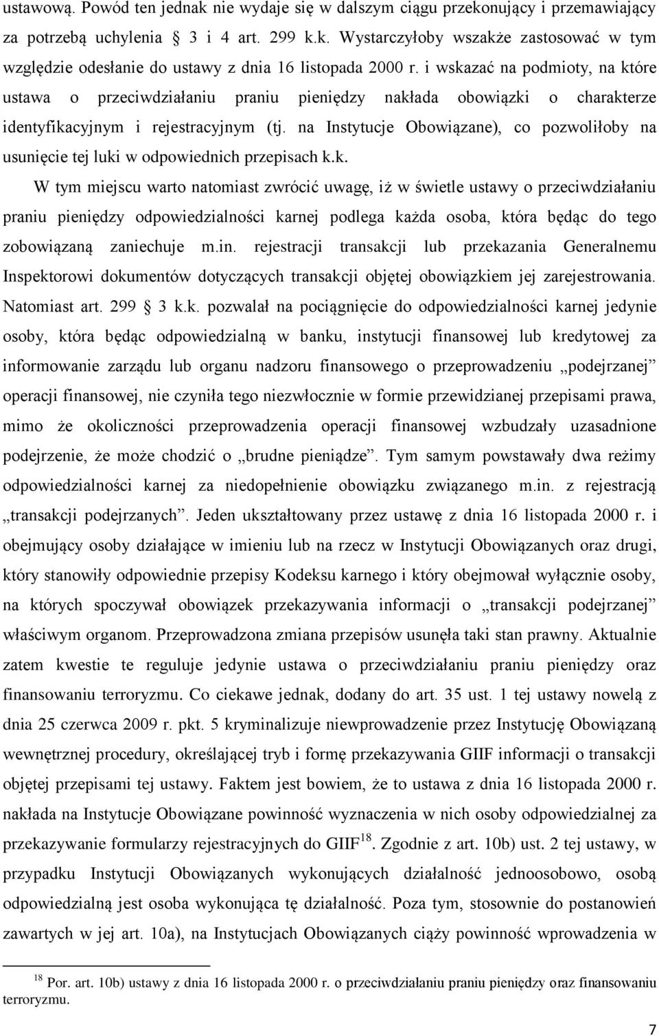 na Instytucje Obowiązane), co pozwoliłoby na usunięcie tej luki