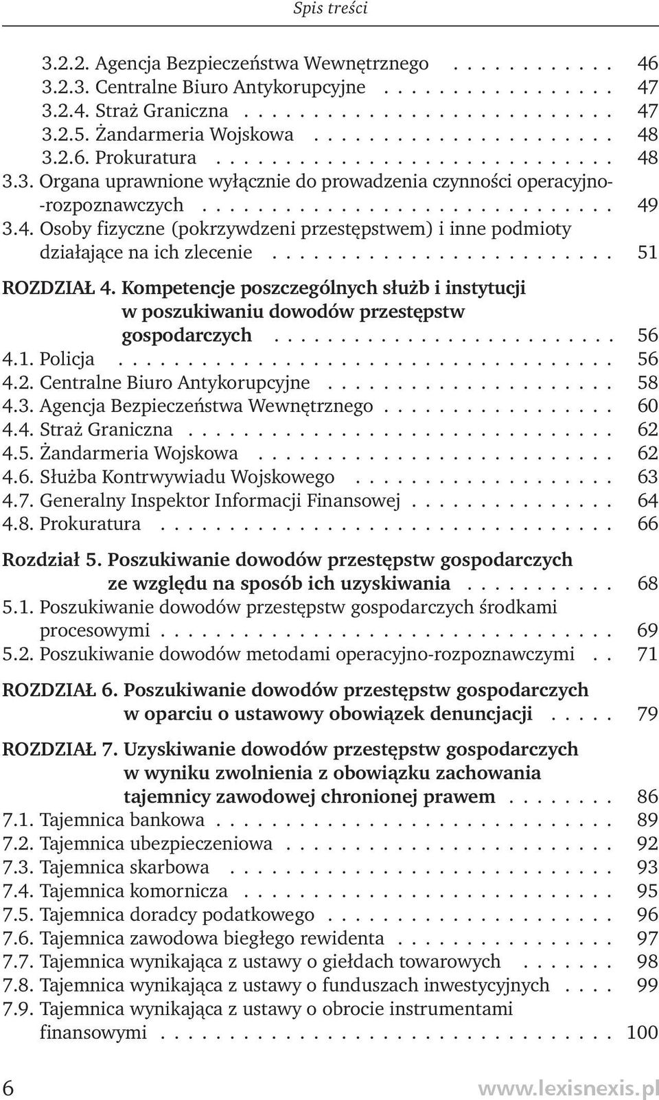 4. Osoby fizyczne (pokrzywdzeni przestępstwem) i inne podmioty działające na ich zlecenie......................... 51 ROZDZIAŁ 4.