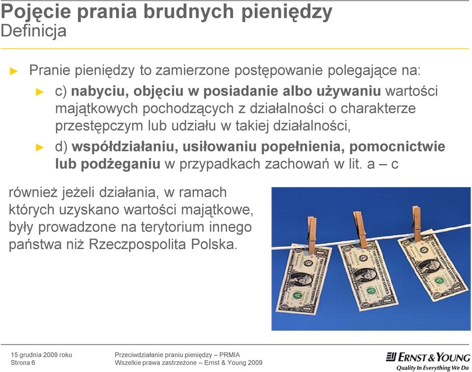 usiłowaniu popełnienia, pomocnictwie lub podżeganiu w przypadkach zachowań w lit.